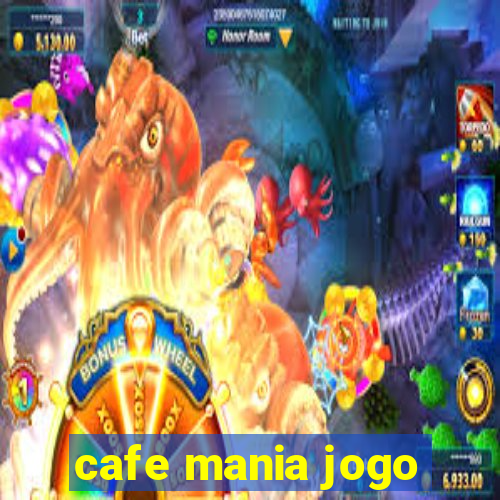 cafe mania jogo